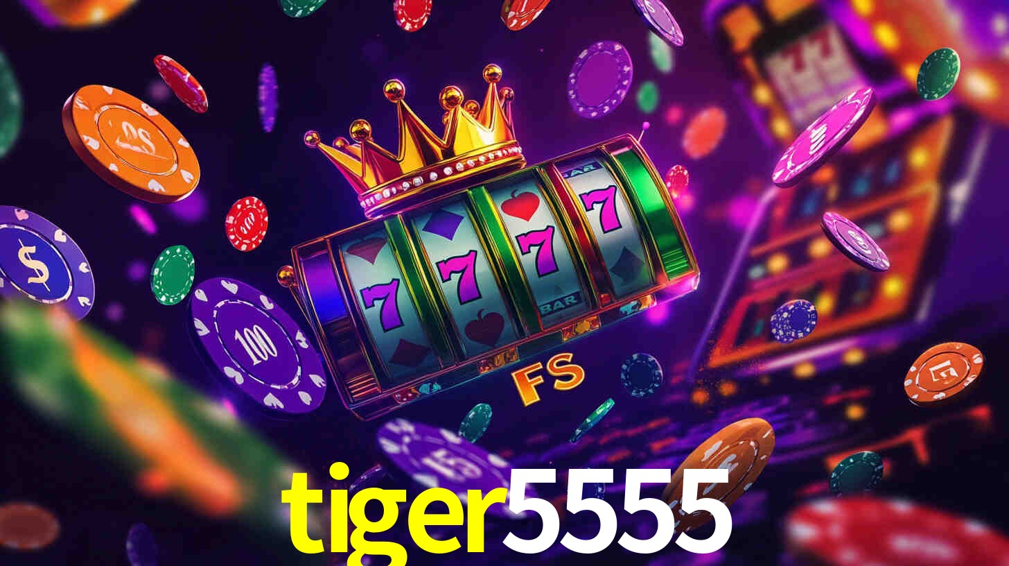 tiger5555 bet