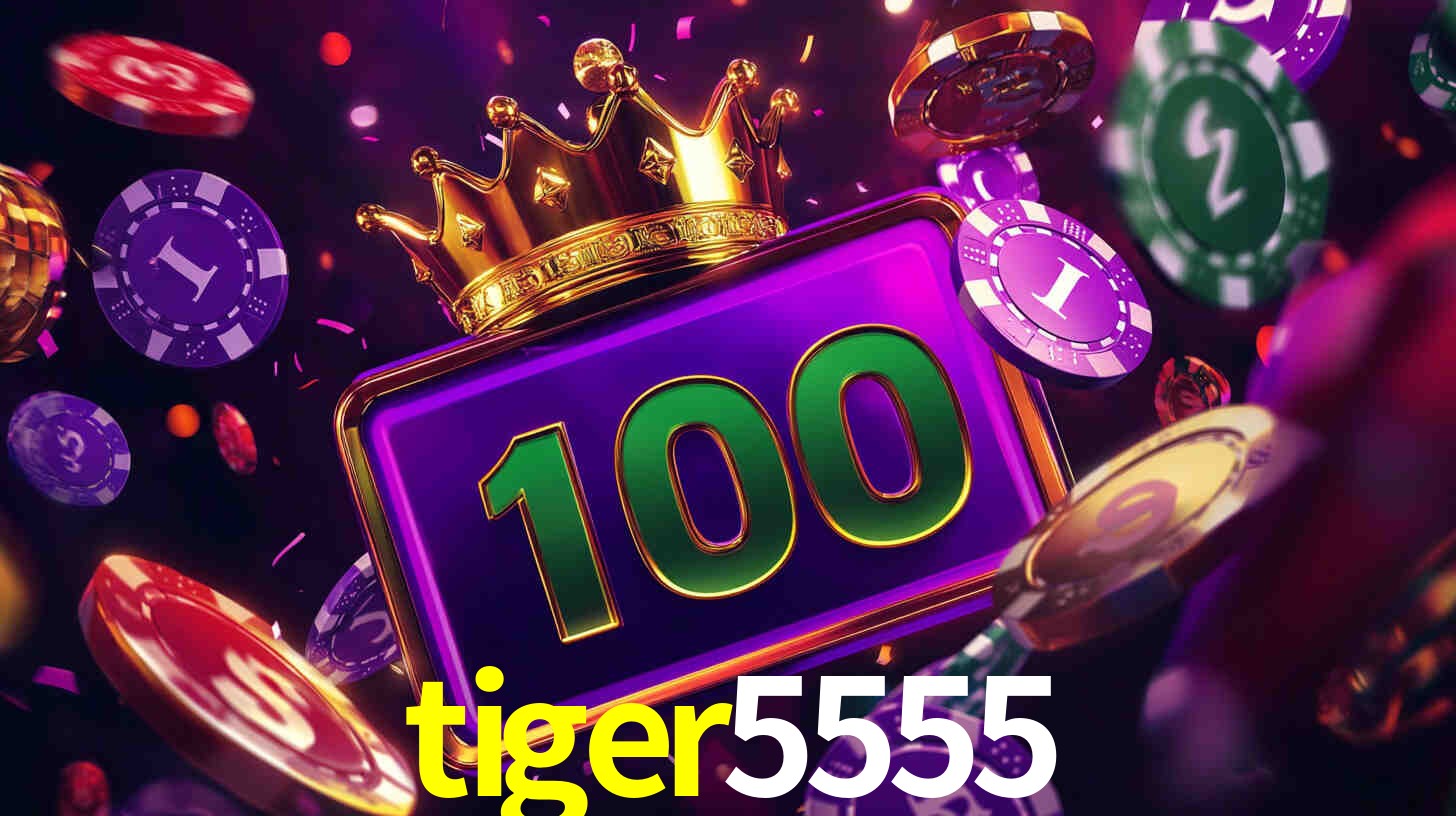 Explore as vantagens do tiger5555: serviço profissional e confiabilidade